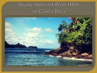 Study Abroad With UNA in Costa Rica