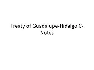 Treaty of Guadalupe-Hidalgo C-Notes