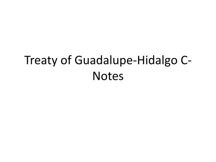 treaty of guadalupe hidalgo c notes