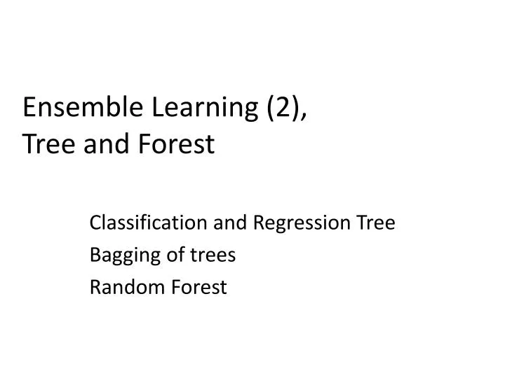 ensemble learning 2 tree and forest
