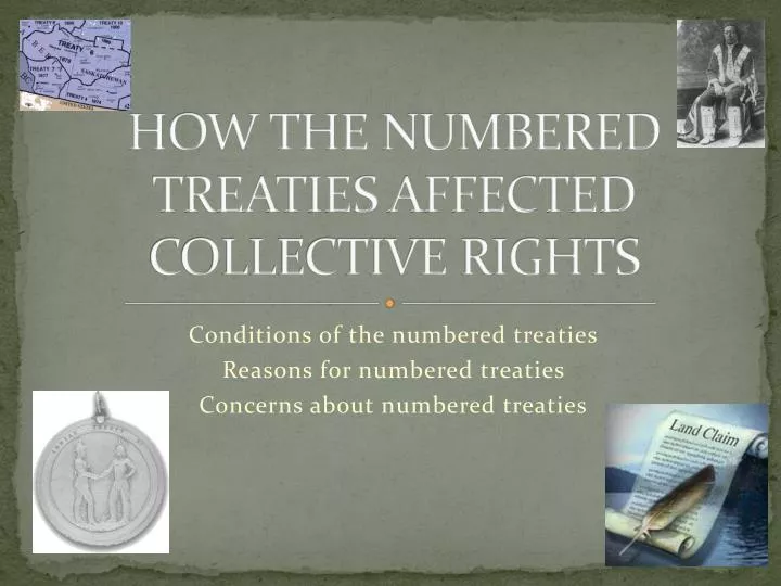 how the numbered treaties affected collective rights