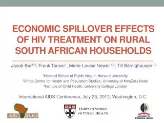 Economic Spillover effects of HIV Treatment on Rural South African households