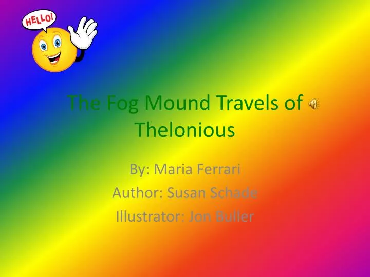 the fog mound travels of thelonious