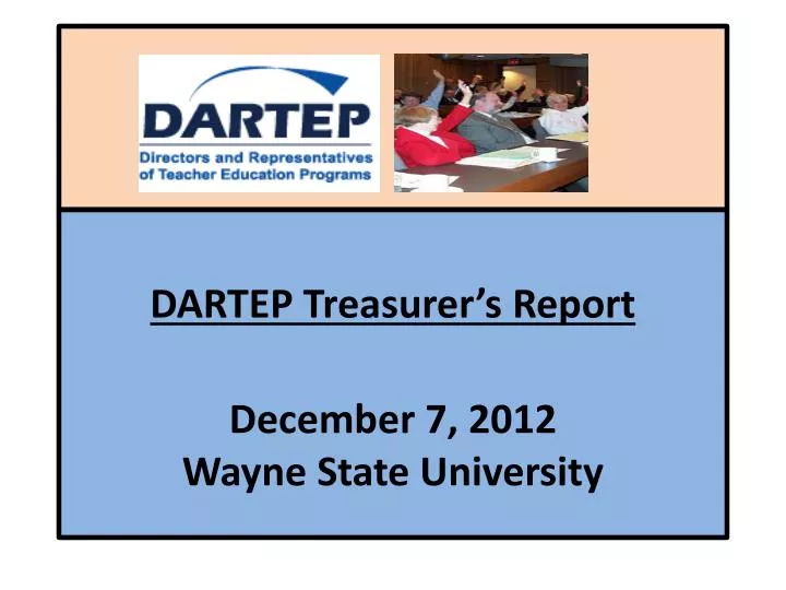 dartep treasurer s report december 7 2012 wayne state university