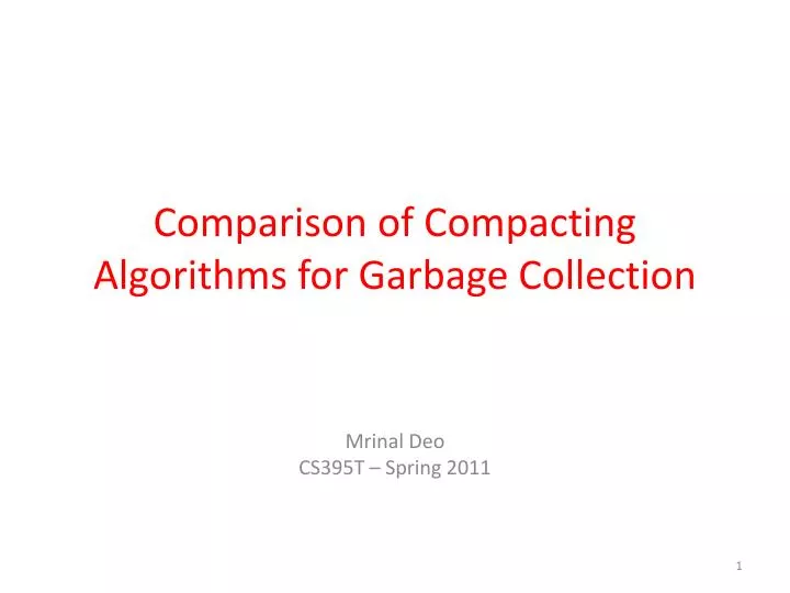 comparison of compacting algorithms for garbage collection