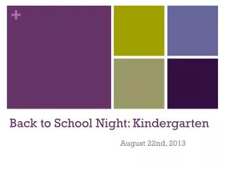 Back to School Night: Kindergarten
