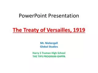 PowerPoint Presentation The Treaty of Versailles, 1919