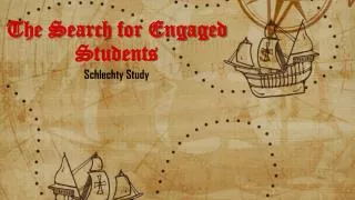 The Search for Engaged Students