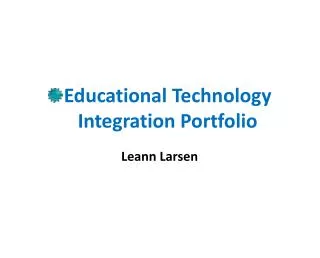 Educational Technology Integration Portfolio