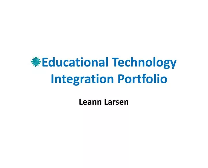 educational technology integration portfolio
