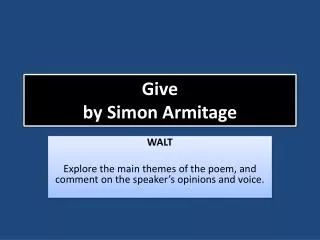 Give by Simon Armitage