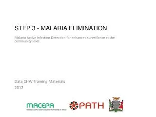 STEP 3 - MALARIA Elimination