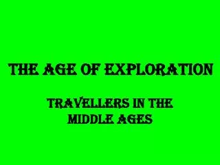 THE AGE OF EXPLORATION