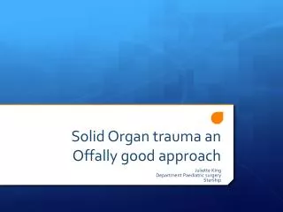Solid Organ trauma an Offally good approach