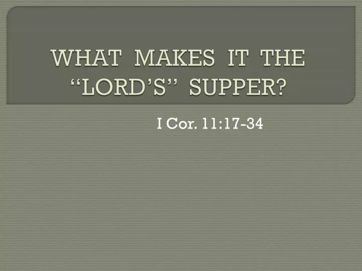 what makes it the lord s supper