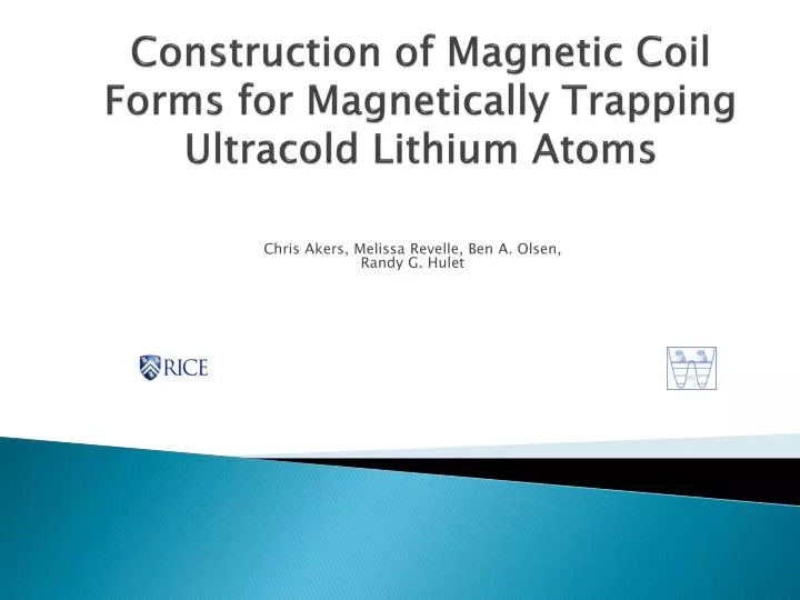 construction of magnetic coil forms for magnetically trapping ultracold lithium atoms