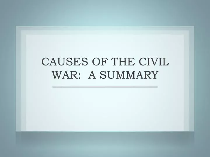 causes of the civil war a summary