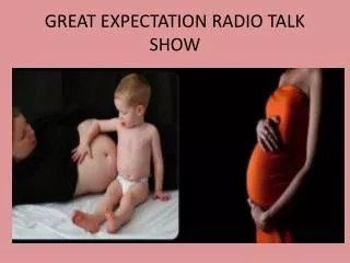 GREAT EXPECTATION RADIO TALK SHOW