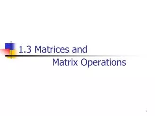 1.3 Matrices and