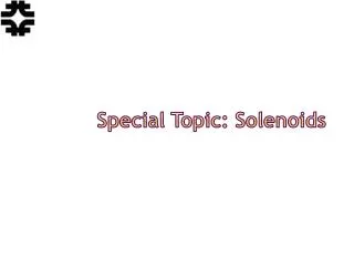 Special Topic: Solenoids
