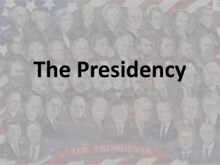 The Presidency