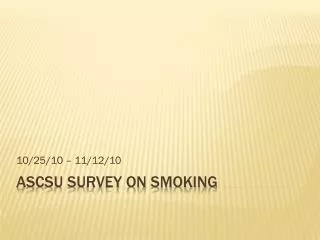 ASCSU Survey on smoking