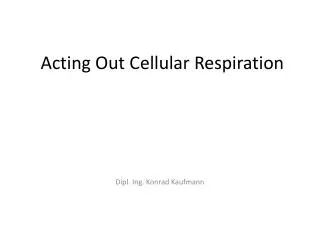 Acting Out Cellular Respiration