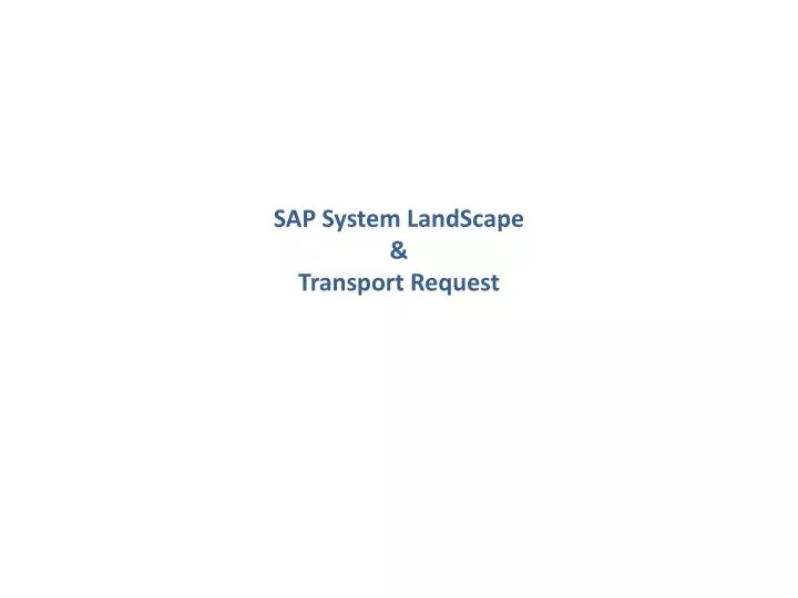 sap system landscape transport request