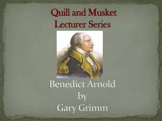 Benedict Arnold by Gary Grimm