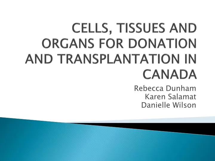 cells tissues and organs for donation and transplantation in canada