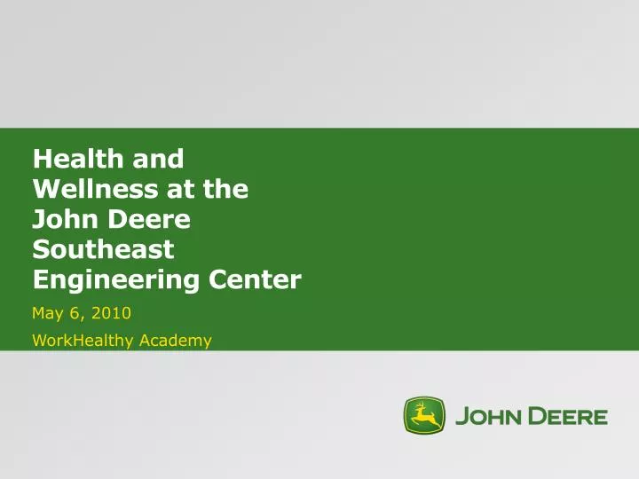 health and wellness at the john deere southeast engineering center
