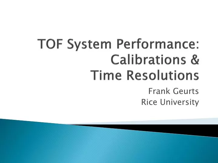 tof system performance calibrations time resolutions
