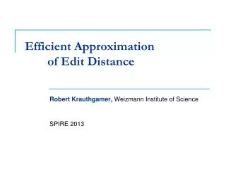 Efficient Approximation of Edit Distance