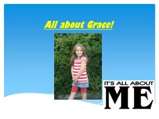 All about Grace!