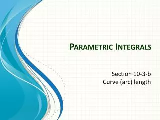 Parametric Integrals