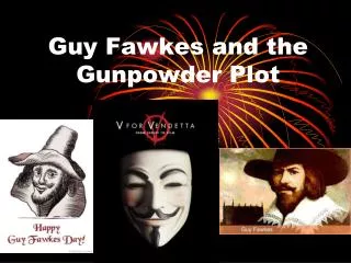 Guy Fawkes and the Gunpowder Plot