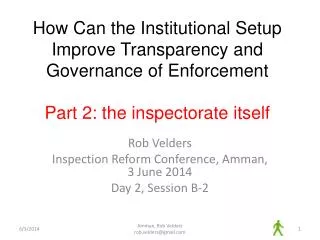 Rob Velders Inspection Reform Conference, Amman, 3 June 2014 Day 2, Session B-2