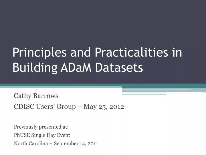 principles and practicalities in building adam datasets