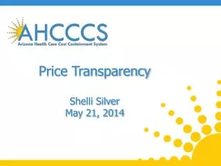 Price Transparency Shelli Silver May 21, 2014
