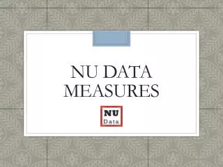 NU Data Measures