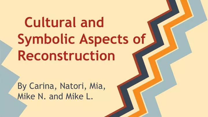 cultural and symbolic aspects of reconstruction