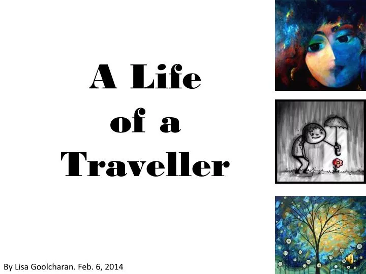 a life of a traveller