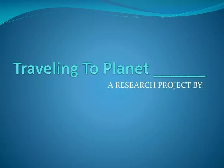 traveling to planet