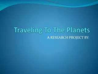 Traveling To The Planets