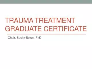 Trauma treatment graduate certificate