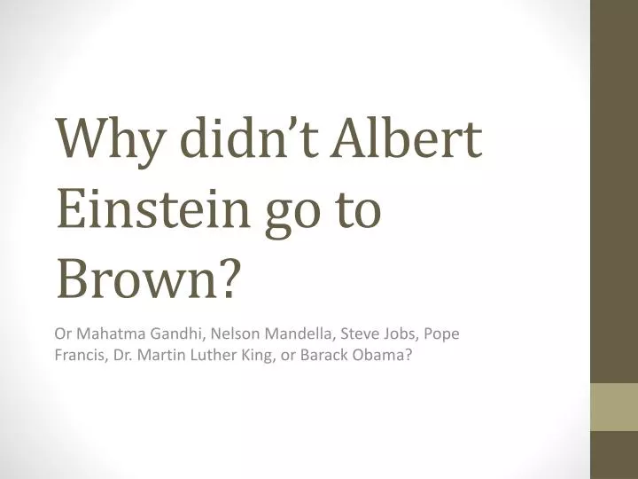 why didn t albert einstein go to brown