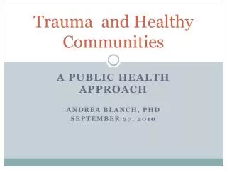 Trauma and Healthy Communities