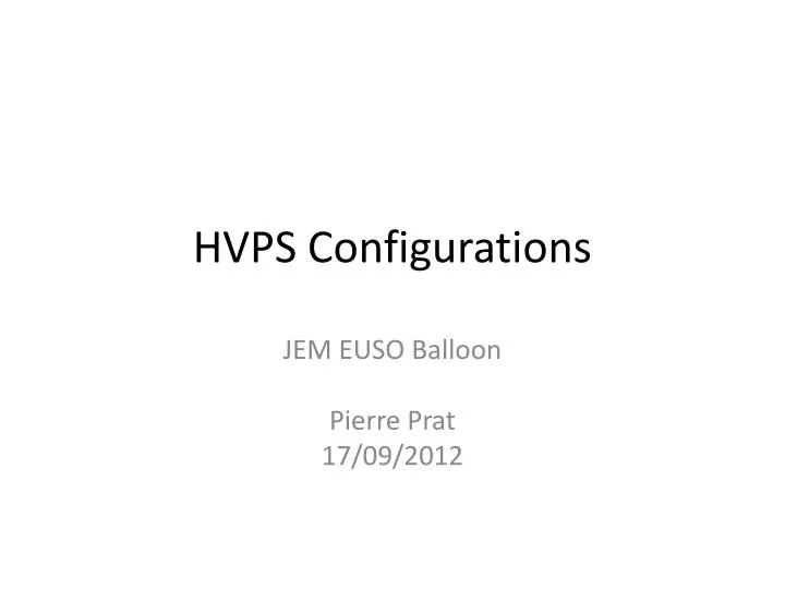 hvps configurations