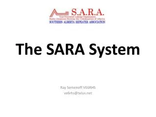 The SARA System