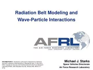 Radiation Belt Modeling and Wave-Particle Interactions